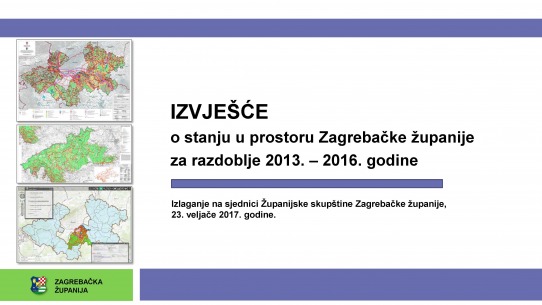 Županijska skupština Zagrebačke županije prihvatila Izvješće o stanju u prostoru Zagrebačke županije 2013. – 2016.